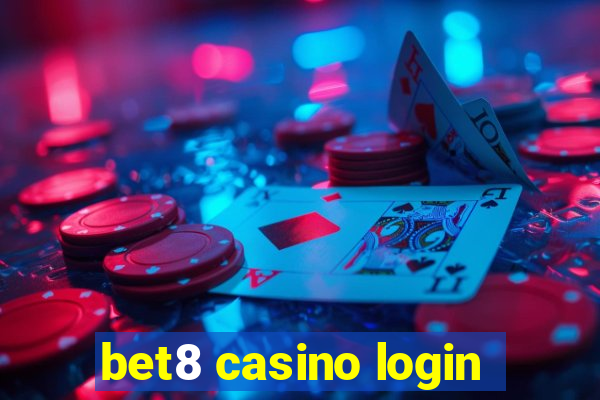 bet8 casino login